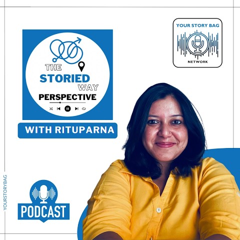 The Storied Way Perspective with Rituparna
